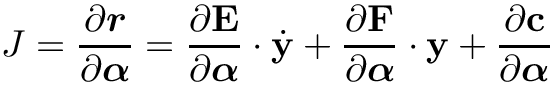 \[J = \frac{\partial \boldsymbol{r}}{\partial \boldsymbol{\alpha}} =
\frac{\partial \mathbf{E}}{\partial \boldsymbol{\alpha}} \cdot
\dot{\mathbf{y}}+\frac{\partial \mathbf{F}}{\partial \boldsymbol{\alpha}}
\cdot \mathbf{y}+\frac{\partial \mathbf{c}}{\partial \boldsymbol{\alpha}} \]